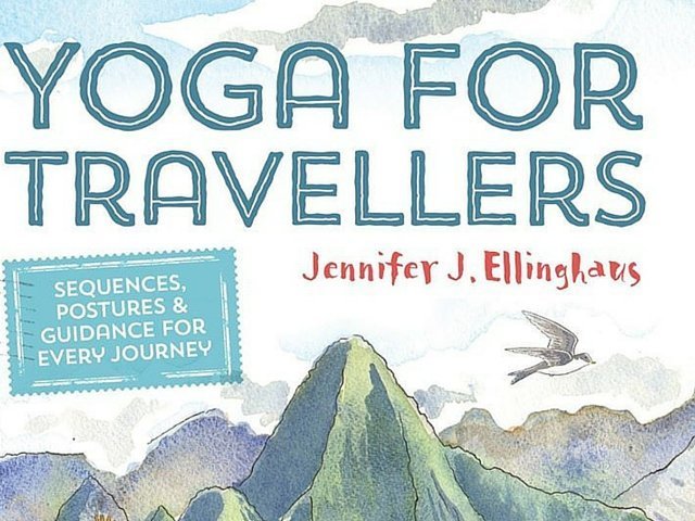 Yoga For Travellers by Jennifer Ellinghaus