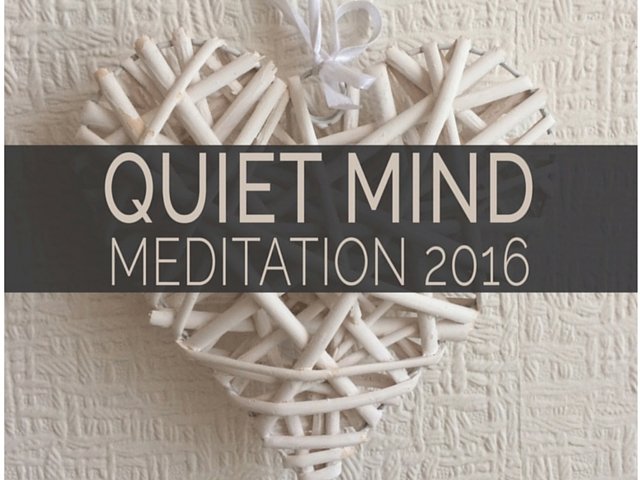 Quiet Mind Meditation 2016